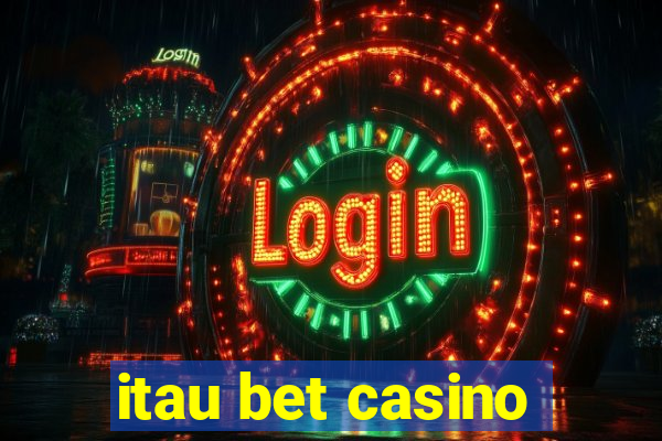 itau bet casino